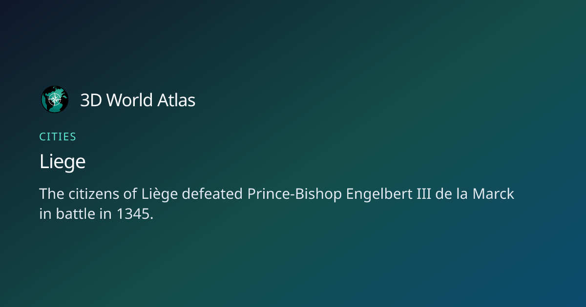 Fun fact about Liege - 3D World Atlas | 3D World Atlas