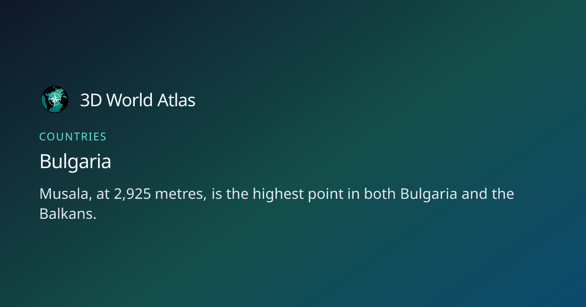Fun fact about Bulgaria - 3D World Atlas | 3D World Atlas