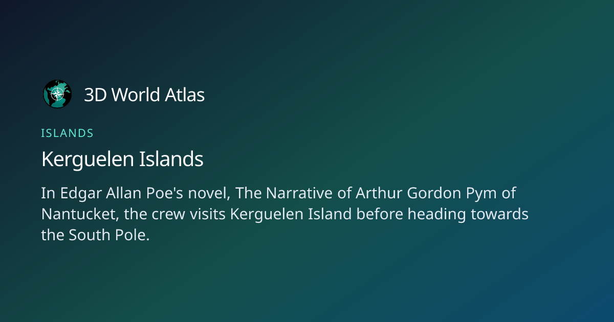 Fun fact about Kerguelen Islands - 3D World Atlas | 3D World Atlas