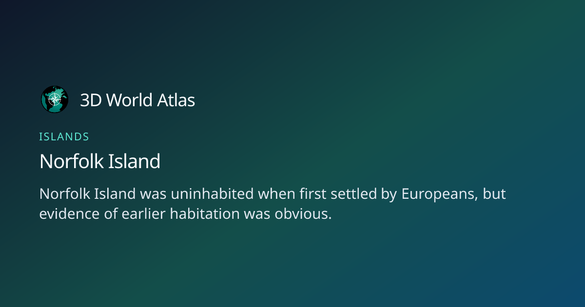 Fun fact about Norfolk Island - 3D World Atlas | 3D World Atlas