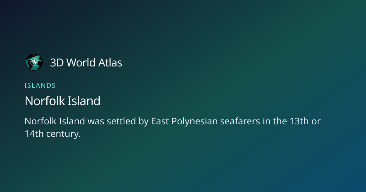 Fun fact about Norfolk Island - 3D World Atlas | 3D World Atlas