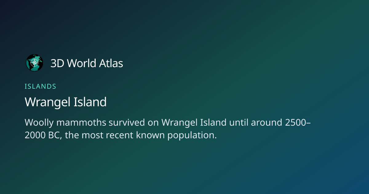 Fun fact about Wrangel Island - 3D World Atlas | 3D World Atlas